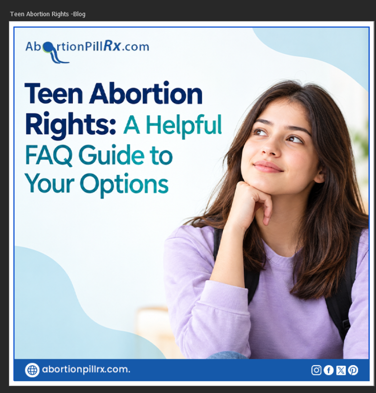 Teen Abortion Rights: A Helpful FAQ Guide to Your Options
